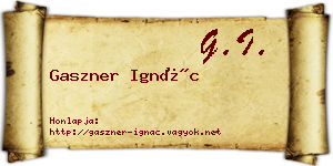 Gaszner Ignác névjegykártya